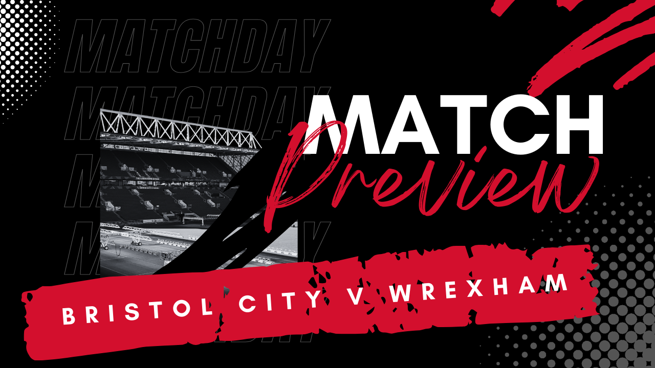 Protected: PATREON EXCLUSIVE PREVIEW: Bristol City v Wrexham