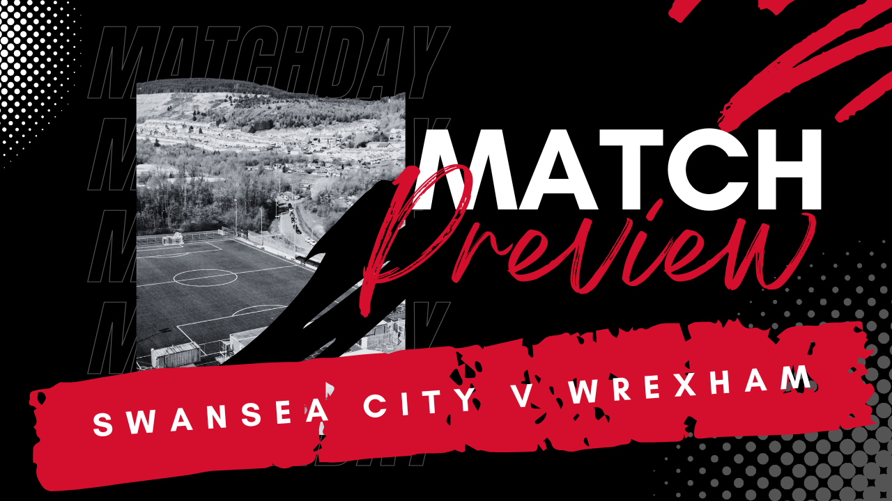 Protected: PATREON EXCLUSIVE – PREVIEW: Swansea City v Wrexham