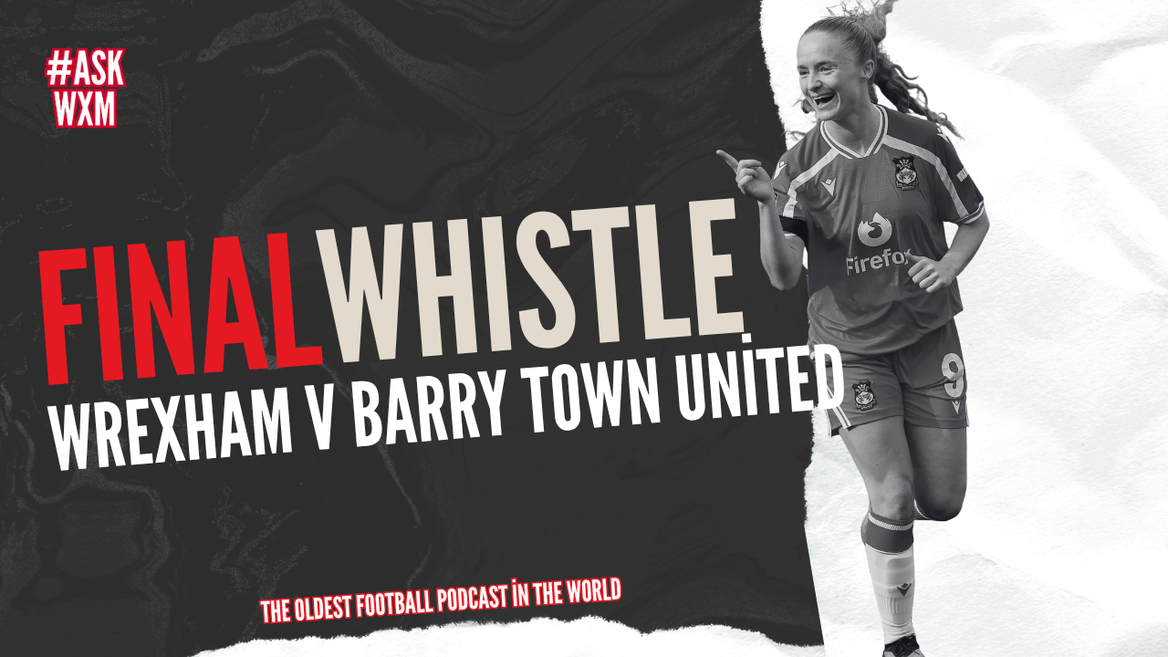 FINAL WHISTLE | Wrexham v Barry Town United