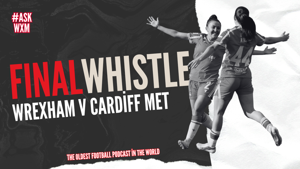 FINAL WHISTLE | Wrexham v Cardiff Met